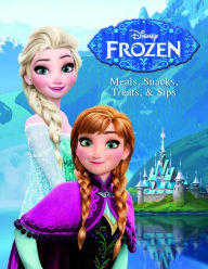 Title: Disney Frozen: Meals, Snacks, Treats & Sips, Author: Sarah Billingsley