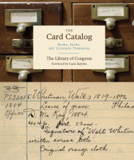 Title: The Card Catalog: Books, Cards, and Literary Treasures, Author: The Library of Congress