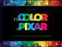 Disney/Pixar The Color of Pixar: (History of Pixar, Book about Movies, Art of Pixar)