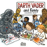 Title: Darth Vader and Family Coloring Book: (Star Wars Book, Coloring Book for Everyone), Author: Jeffrey Brown