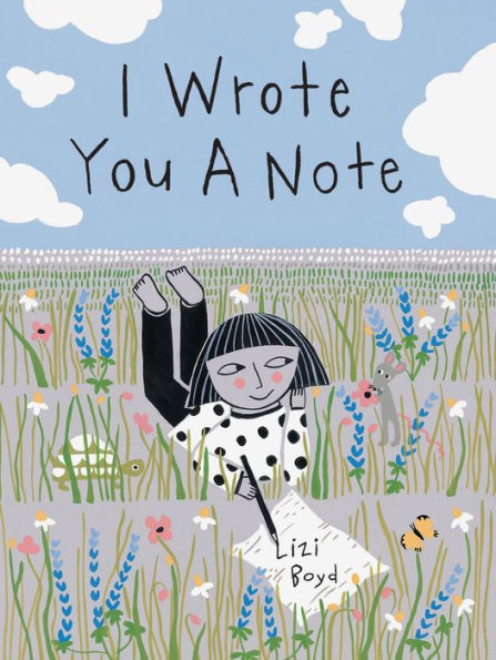 I Wrote You a Note: (Children's Friendship Books, Animal Books for Kids, Rhyming Kids)