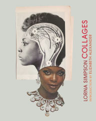 Title: Lorna Simpson Collages: (Art Books, Contemporary Art Books, Collage Art Books), Author: Lorna Simpson