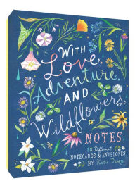 Title: With Love, Adventure, and Wildflowers Notes: 20 Different Notecards & Envelopes (Nature Notecards, Wildflower Notecards, Floral Notecards)