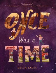 Title: Once Was a Time: (Middle Grade Fiction Books, Friendship Stories for Young Adults, Middle Grade Novels in Verse), Author: Leila Sales