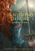 Title: The Vanishing Throne (Falconer Series #2), Author: Elizabeth May