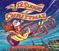 Title: The 12 Sleighs of Christmas, Author: Sherri Duskey Rinker