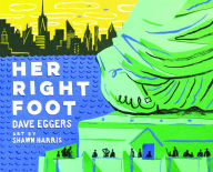 Title: Her Right Foot, Author: Dave Eggers
