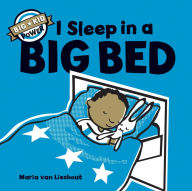 Title: I Sleep in a Big Bed (Big Kid Power Series), Author: Maria van Lieshout