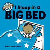 I Sleep in a Big Bed (Big Kid Power Series)