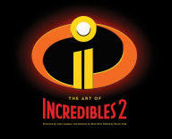 Title: The Art of Incredibles 2: (Pixar Fan Animation Book, Pixar's Incredibles 2 Concept Art Book), Author: John Lasseter