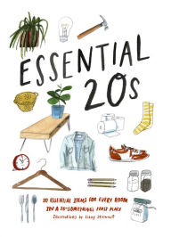 Title: Essential 20s: 20 Essential Items for Every Room in a 20-Something's First Place, Author: Lizzy Stewart