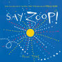 Say Zoop! (Toddler Learning Book, Preschool Learning Book, Interactive Children's Books)