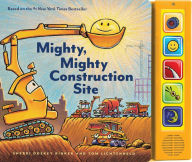 Title: Mighty, Mighty Construction Site Sound Book, Author: Sherri Duskey Rinker
