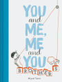 You and Me, Me and You: Brothers: (Kids Books for Siblings, Gift for Brothers)