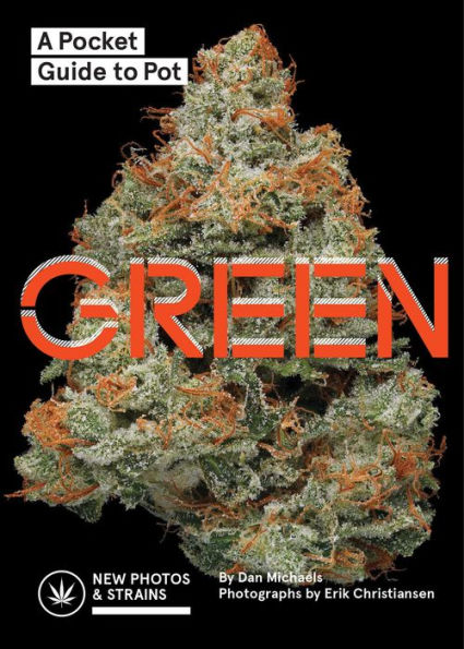 Green: A Pocket Guide to Pot (Marijuana Guide, Field Marijuana Plant Book)