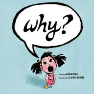 Title: Why?, Author: Adam Rex