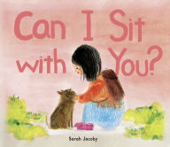 Title: Can I Sit with You?, Author: Sarah Jacoby
