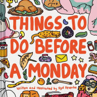 Title: Things to Do Before a Monday, Author: Syd Veverka