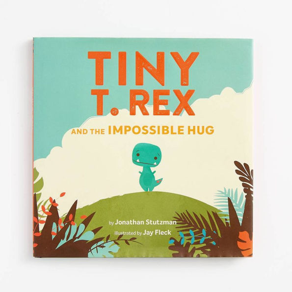 Tiny T. Rex and the Impossible Hug