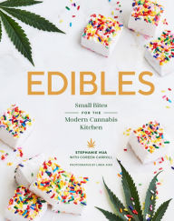 Title: Edibles: Small Bites for the Modern Cannabis Kitchen, Author: Stephanie Hua