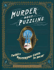 Download free ebooks for iphone 4 Murder Most Puzzling: 20 Mysterious Cases to Solve (Murder Mystery Game, Adult Board Games, Mystery Games for Adults)