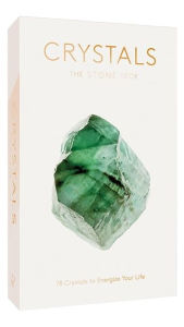 Crystals: The Stone Deck: 78 Crystals to Energize Your Life (Crystals and Healing Stones, Crystals for Beginners, Protection Crystals and Stones)