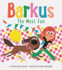 The Most Fun (Barkus Series #3)