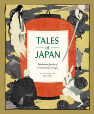 Title: Tales of Japan: Traditional Stories of Monsters and Magic, Author: Chronicle Books