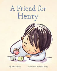 Title: A Friend for Henry, Author: Jenn Bailey
