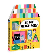 Title: Be My Neighbor?, Author: Suzy Ultman