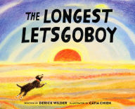 Title: The Longest Letsgoboy, Author: Derick Wilder