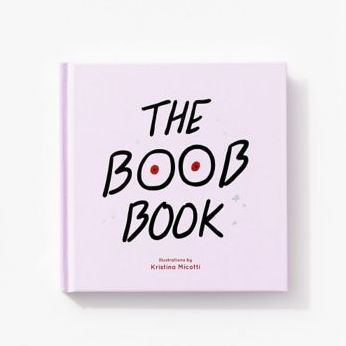 The Boob Book: (Illustrated Book for Women, Feminist Book about Breasts)