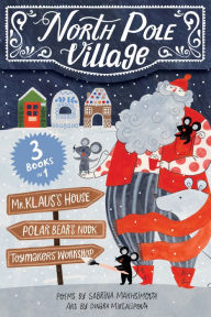 Title: North Pole Village, Author: Sabrina Makhsimova