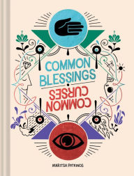 Title: Common Blessings / Common Curses: (Funny Web Comic Book, Gift for College Graduates and Millennials), Author: Maritsa Patrinos