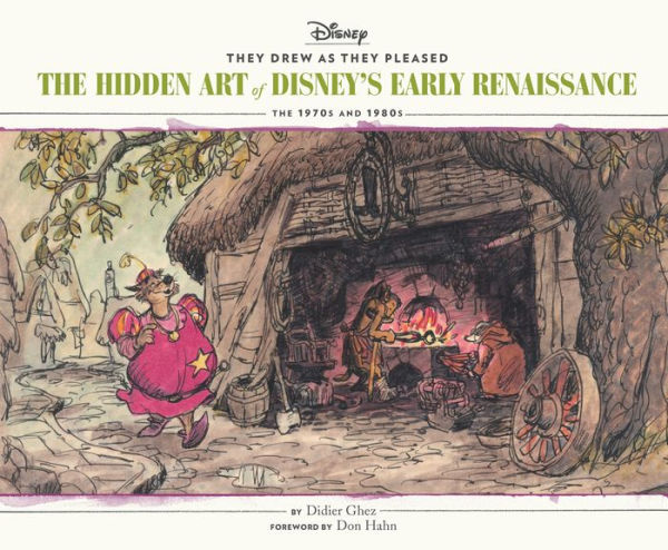 They Drew as They Pleased Vol 5: The Hidden Art of Disney's Early RenaissanceThe 1970s and 1980s (Disney Animation Book, Disney Art and Film History)