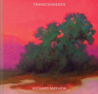 The best ebook download Transcendence: (American Landscape Painting, Painter Richard Mayhew Art Book) ePub by Richard Mayhew, Mikaela Sardo Lamarche, Andrew Walker 9781452178905 in English