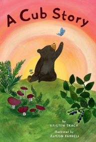 Title: A Cub Story, Author: Alison Farrell