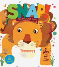 Title: Snap! Chomp Your Jaws!, Author: Bob Barner