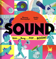 Title: Sound: Shhh . . . Bang . . . POP . . . BOOM!, Author: Romana Romanyshyn