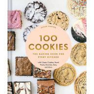 Free audio books to download to ipad 100 Cookies: The Baking Book for Every Kitchen, with Classic Cookies, Novel Treats, Brownies, Bars, and More