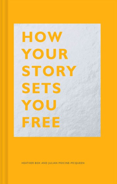 How Your Story Sets You Free