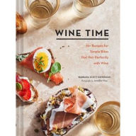 Download free pdfs of books Wine Time: 70+ Recipes for Simple Bites That Pair Perfectly with Wine