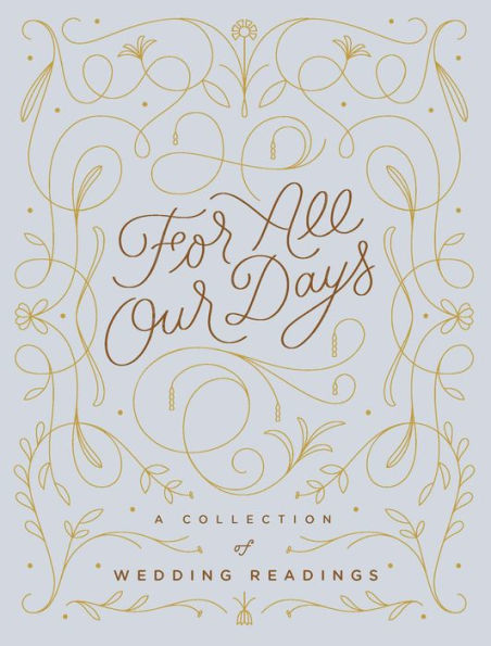 For All Our Days: A Collection of Wedding Readings