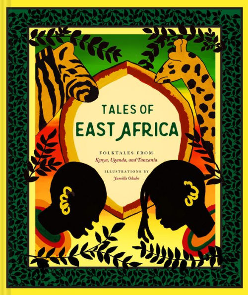 Tales of East Africa: (African Folklore Book for Teens and Adults, Illustrated Stories Literature from Africa)