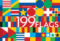 Title: 199 Flags: Shapes, Colors, and Motifs from Around the World (World Flag Design Book, Graphic Design of Flags), Author: Orith Kolodny