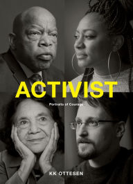 Title: Activist: Portraits of Courage (Civil Rights Book, Social Justice Book, Inspirational Gift), Author: KK Ottesen