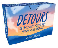 Title: Detours: 75 Activity Cards for Travel Near and Far