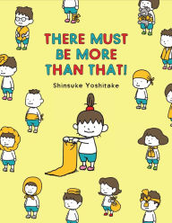Title: There Must Be More Than That!, Author: Shinsuke Yoshitake