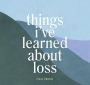 Things I've Learned about Loss