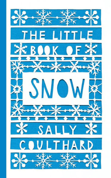 The Little Book of Snow